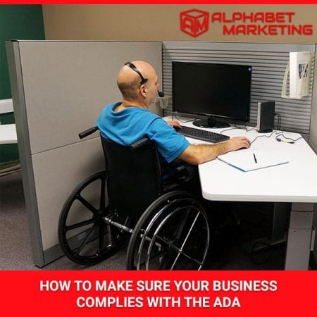 How To Make Sure Your Business Complies With The ADA